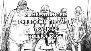 Z the Stranger - Rule of Rose (Audio)