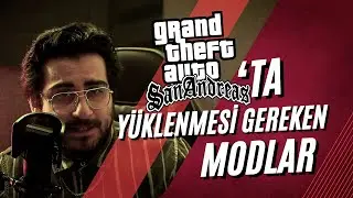 GTA SAN ANDREAS'TA Y&Uuml;KLENMESİ GEREKEN MODLAR! [2024]