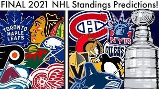 My FINAL NHL 2021 Standings Predictions! (Stanley Cup Hockey Playoff Bracket/Rankings/Awards Rumors)