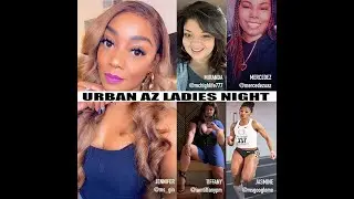 UrbanAZ Ladies Night (EP 3)