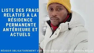 LISTE DES FRAIS RELATIFS A LA R&Eacute;SIDENCE PERMANENTE ANT&Eacute;RIEURE ET ACTUELS 🇨🇦🇨🇦🇨🇦