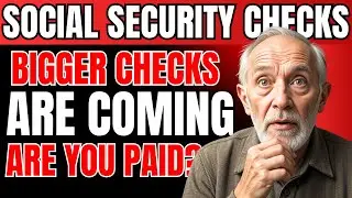 Breaking SSA News: Social Security Checks Are Getting Bigger&mdash; When You'll Get Paid?