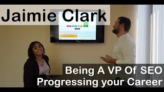 Jaimie Clark On Being A VP Of SEO & Building Your Career