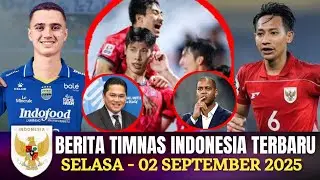 🔴 Berita Timnas ~ SELASA 02 SEPTEMBER 2025 ~ Timnas Indonesia Terbaru Hari Ini