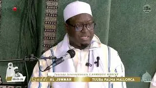 LE MOURIDISME : PAR SERIÑ AHMADOU MBACKE DAROU MUHTY ( TOURNEE INTERNATIONAL ) PALMA MALLORCA 2026