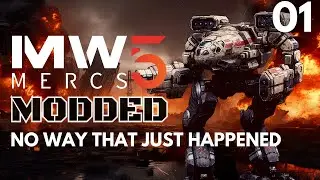 NO WAY THAT JUST HAPPENED - Mechwarrior 5: MODDED #1 (PC Gameplay Yet Another Mechlab)