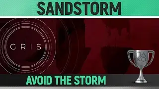 Gris - Sandstorm 🏆 Trophy / Achievement Guide