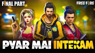 PYAR KA INTEQAM || FINAL PART || HEART TOUCHING LOVE❤ STORY  || Free Fire Short Story || KAR98 ARMY
