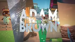 Adam Brown | Sound Design Showreel