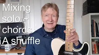 Mixing solo and chords on a shuffle in A
