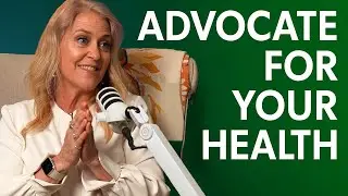 Tired of Not Getting Answers? Here’s How to Advocate for Your Health