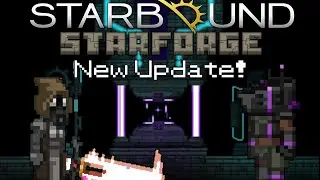 Exploring the Starforge | Starbound Frackin Universe