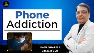 Phone addiction with health expert ravi sharma
