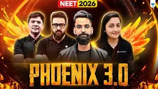 🔥 India&rsquo;s No.1 NEET 2026 Batch for Class 12 & Droppers &ndash; PHOENIX 3.0 Is Here!