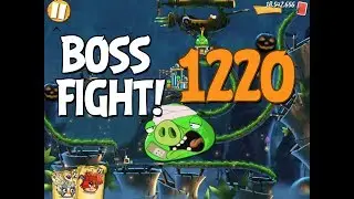 Angry Birds 2 Boss Fight 174! King Pig Level 1220 Walkthrough - iOS, Android