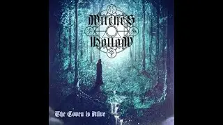 Witches Hollow - The Coven Is Alive (Full Album)