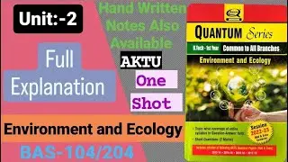 Environment and Ecology || Full Explain || Unit :-2 || AKTU || BAS104 / BAS204 ||  Important Answers