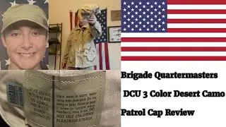 Brigade Quartermasters DCU 3 Color Desert Camo Patrol Cap Review