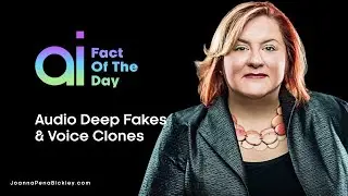 Ai Fact of the Day: Audio Deep Fakes and Voice Clones