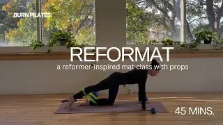 45 MIN REFORMER INSPIRED MAT CLASS | With Pilates ball, Weights, Booty Band + Glider | Home Pilates