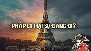 Vì sao Du Lịch Pháp bị Thổi Phồng đến vậy?