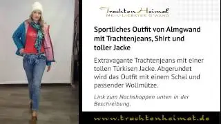 Look 0046 - Sportliches Outfit von Almgwand mit Trachtenjeans, Shirt und toller Jacke
