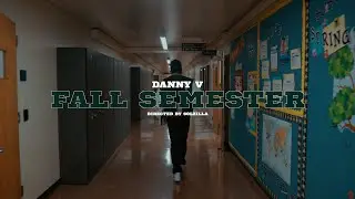 DannyV - Fall Semester [Official Video]