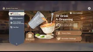 Of Drink A-Dreaming: 10/10 Would Drink Again & The Pinnacle of Etiquitte [Genshin Impact][2.5 Event]