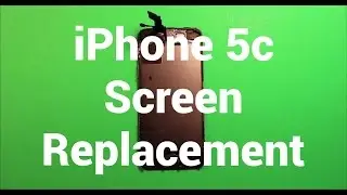iPhone 5c Screen Replacement Repair How To Change