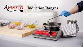 Avantco Equipment: Induction Ranges