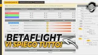 A SCUOLA di BETAFLIGHT, scopriamo tutti i SETTAGGI DEL CONFIGURATORE per i nostri DRONI FPV!