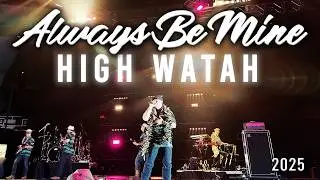 💕 Always Be Mine - High Watah LIVE - Blaisdell Arena 12/13/25