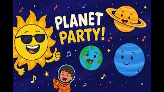 Planet Party! 🌞🚀 A Fun & Catchy Solar System Song for Kids | Learn the Planets with Music!