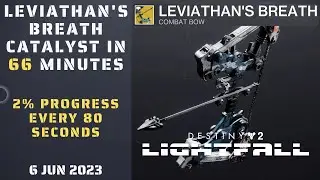 Leviathan's Breath Catalyst Fast - Complete the Catalyst in 66 Minutes - 6 Jun 2023