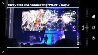 230702 Stray Kids 3rd Fanmeeting 'PILOT' Day 2 | 스트레이키즈 팬미팅 둘째날