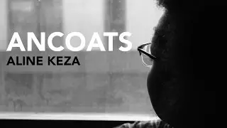 Ancoats - Aline Keza (Spoken Word Poetry)