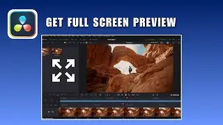 Как просмотреть предварительный просмотр в полноэкранном режиме в DaVinci Resolve 2026