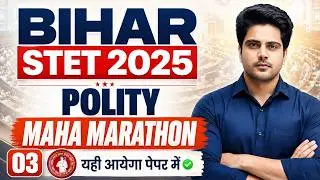 BIHAR STET 2025 Polity Maha Marathon Class Part 3 by Sachin Academy live 11am | Virendra Sir