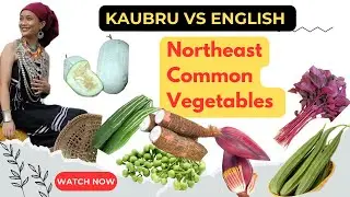 Muikthung ni mmung rao || Name of vegetables #Tripura 