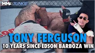 Tony Ferguson on 10-year anniversary of 'favorite fight by far' vs. Edson Barboza