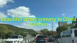 【4k】Beautiful street scenery in China daishan