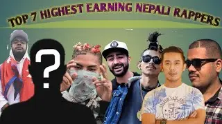 Top 7 highest earning nepali rappers 2020