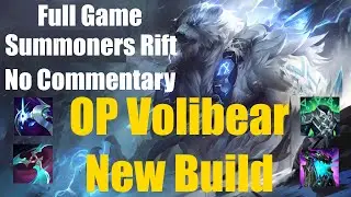 Relax & Watch: OP Volibear Build Full Game &ndash; No Commentary (Summoner's Rift)