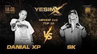 Danial XP VS SK | Hiphop 1V1 Battle  Top 16 | Yesim vol.10 Malaysia