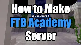 How To Make FTB Academy Server Hosting