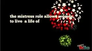 Why do men need a mistress? - Straight from a Mistress Mouth