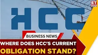 HCC Abuzz In Trade Today; Reduces Debt Exposure To PRPL | What's Next? | Business News | ET Now