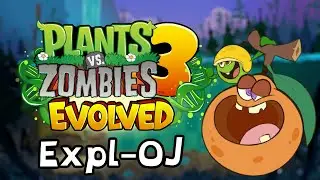 Plants vs. Zombies 3: Evolved - Unreleased Plant Expl-OJ Gameplay