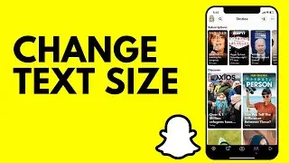 How to Change Individual Text Size on Snapchat 2025?