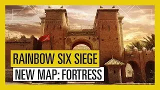 Tom Clancy&rsquo;s Rainbow Six Siege &ndash; Wind Bastion : New Map Fortress